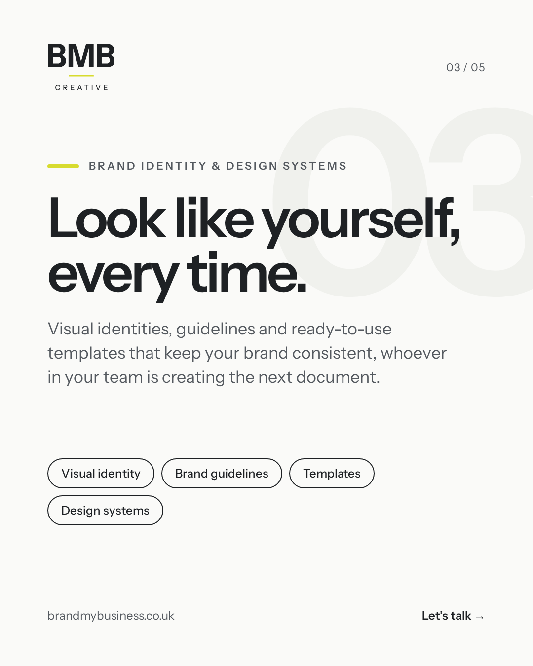 Brand identity and design systems: look like yourself, every time. Visual identity, brand guidelines, templates and design systems